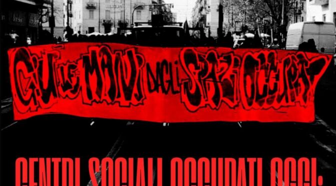Il nostro contributo sui Centri Sociali Occupati oggi